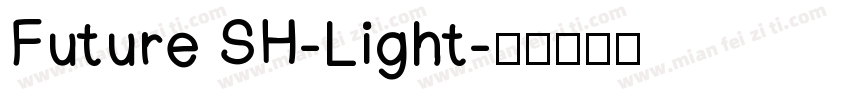Future SH-Light字体转换